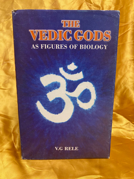 Vedic Gods as Figures of Biology by V.G. Rele