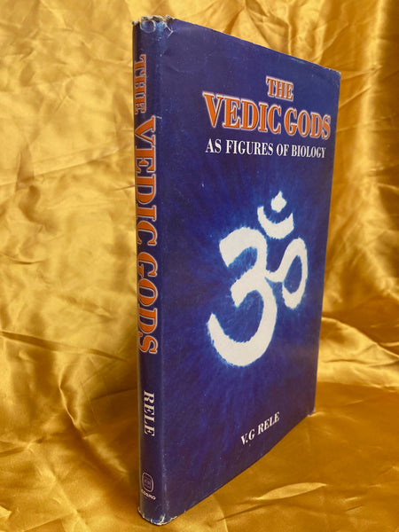 Vedic Gods as Figures of Biology by V.G. Rele