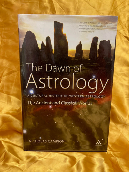 The Dawn of Astrology (Volume 1) by Nicholas Campion