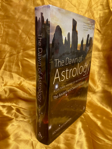 The Dawn of Astrology (Volume 1) by Nicholas Campion