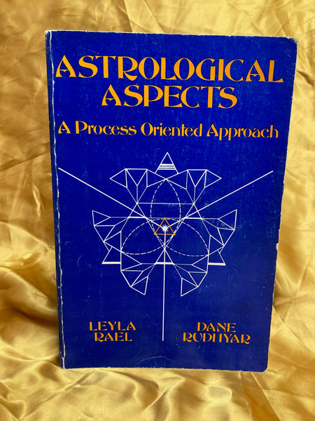 Astrological Aspects by Leyla Rael & Dane Rudhyar