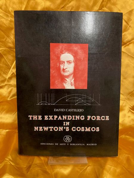The Expanding Force in Newton's Universe by David Castijello