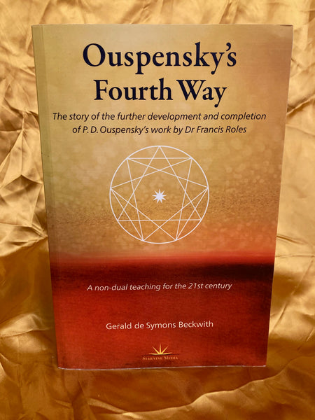 Ouspensky's Fourth Way by Geraldine de Symons Beckwith