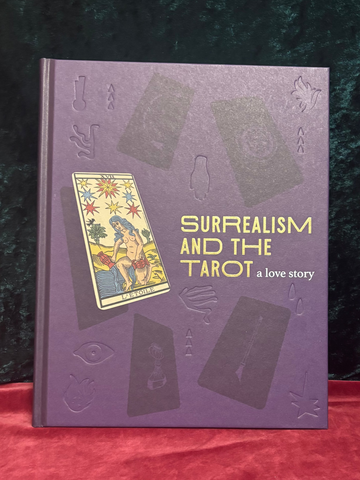 Surrealism and the Tarot, a Love Story Edited by Tessel M. Bauduin