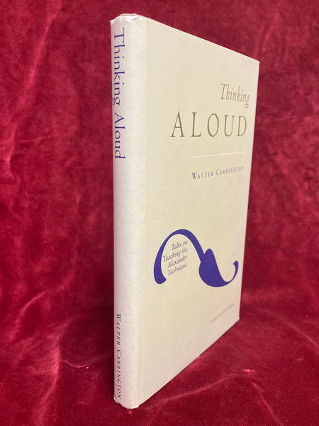 Thinking Aloud by Walter Carrington, edited by Jerry Sontag