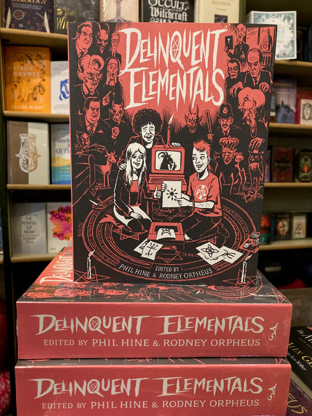 Delinquent Elementals by Phil Hine & Rodney Orpheus