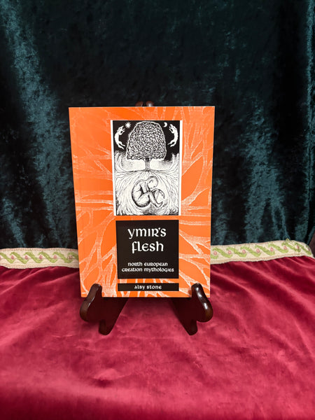 Ymir's Flesh - North European Creation Mythologies by Alby Stone