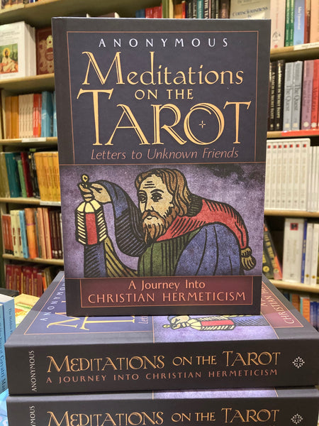 Meditations on the Tarot by Valentin Tomberg