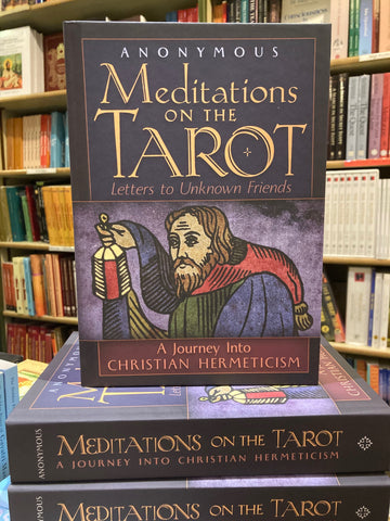 Meditations on the Tarot by Valentin Tomberg