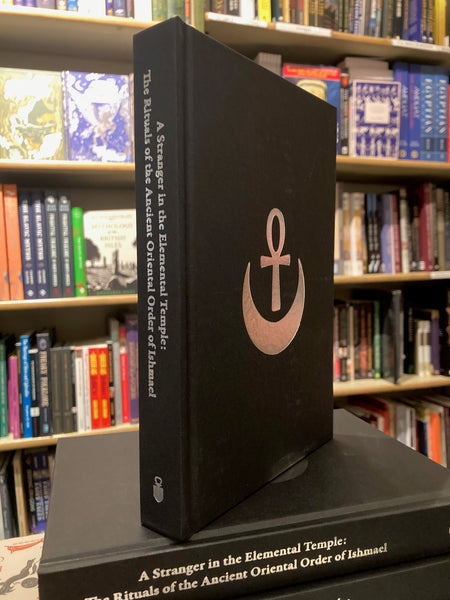 A Stranger in the Elemental Temple: The Rituals of the Ancient Order of Ishmael by Billy Hamilton