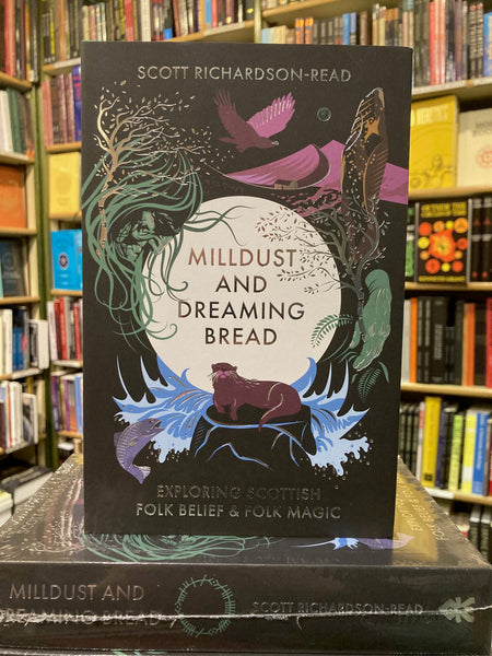 Mill Dust and Dreaming Bread by Scott Richardsson-Read