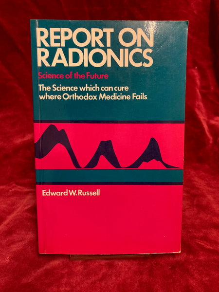 Report on Radionics by Edward Wriothesley Russell