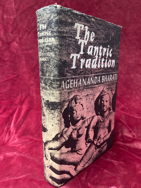 The Tantric Tradition by Agehananda Bharati
