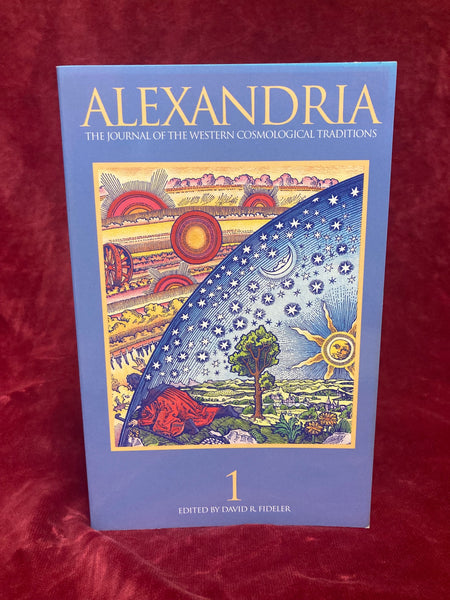 Alexandria - Journal of the Western Cosmological Traditions, Volume 1 by David R. Fideler (ed)