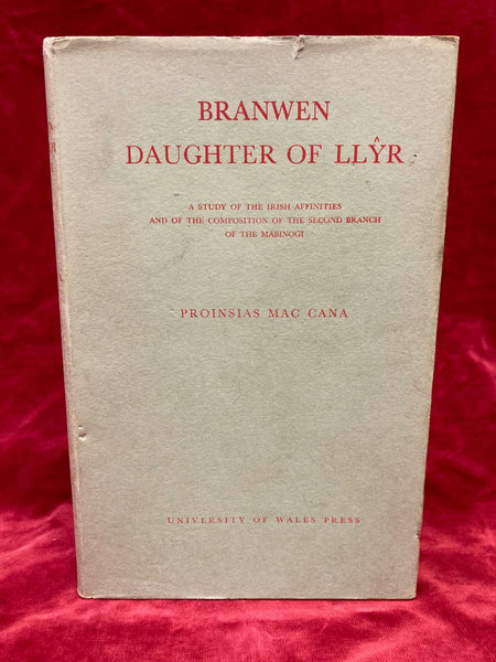 Branwen Daughter of Llyr by Proinsias Mac Cana