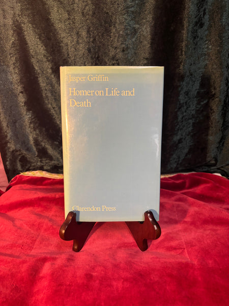 Homer on Life and Death by Jasper Griffin