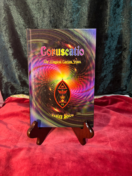 Coruscatio - The Magical Cactus Voice by Frater Shiva