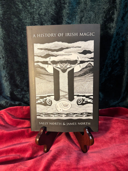 A History of Irish Magic by Sally & James North