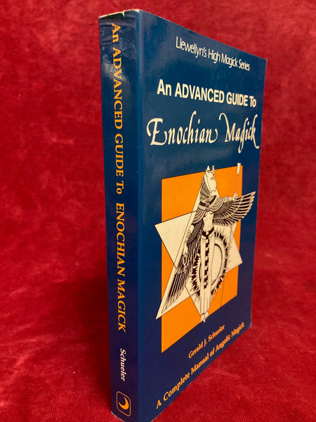 An Advanced Guide to Enochian Magick by Gerald J. Shueler