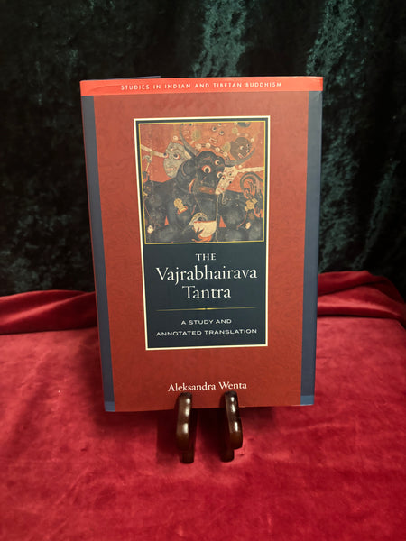 The Vajrabhairava Tantra: A Study and Translation by Aleksadra Wenta