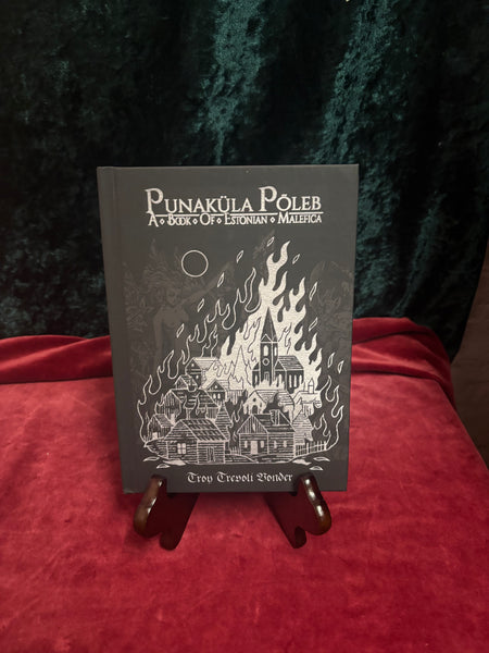 Punaküla Põleb: A Book of Estonian Malefica by Troy Trevoli Vonder