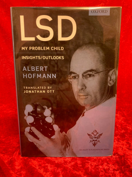 LSD – My Problem Child and Insights/Outlooks by Albert Hoffmann