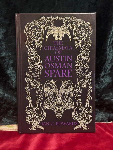 The Chiasmata of Austin Osman Spare by Ian C. Edwards