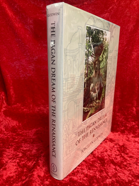 Pagan Dream of the Renaissance by Joscelyn Godwin