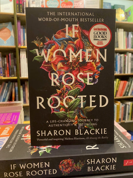 If Women Rose Rooted by Sharon Blackie