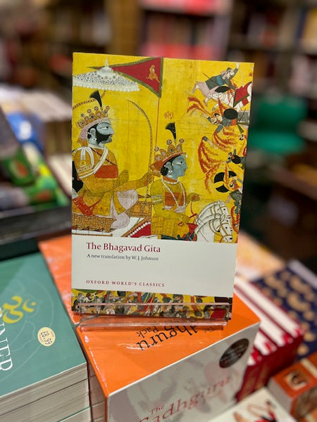 The Bhagavad Gita (Oxford World's Classics) - By W.J. Johnson