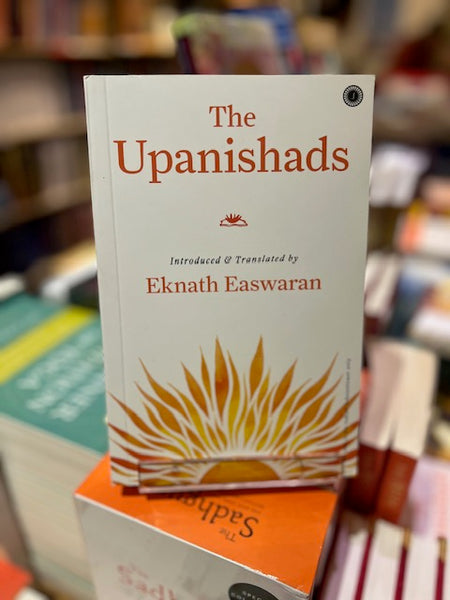 The Upanishads - By Eknath Easwaran