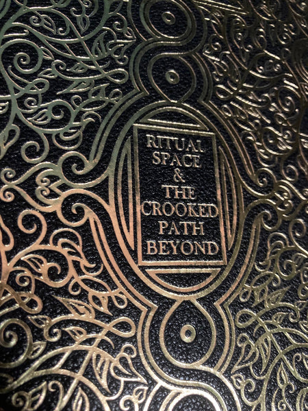 Ritual Space and the Crooked Path Beyond (Vol 1 - Deluxe edition) by Peter Hamilton-Giles