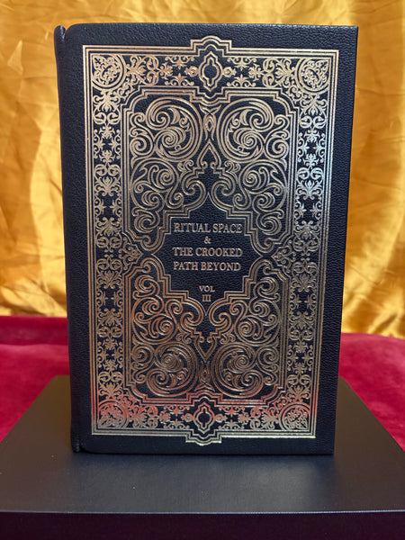 Ritual Space and the Crooked Path Beyond: Volume 3 (deluxe edition) by Peter Hamilton-Giles