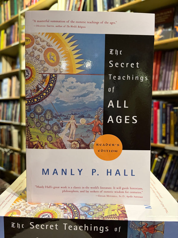 Secret Teachings of All Ages by Manly P. Hall