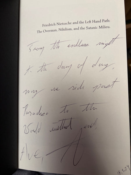 Friedrich Nietzsche and the Left Hand Path (SIGNED) by Shea Bilé