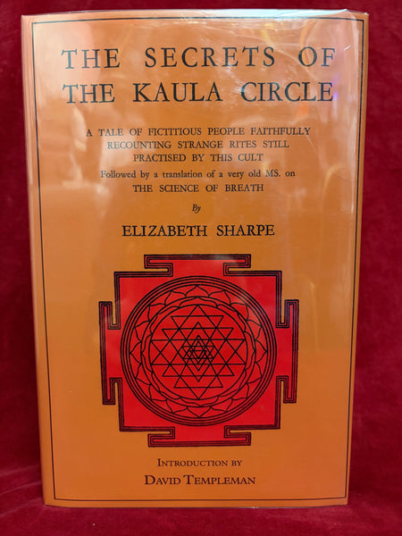The Secrets of the Kaula Circle by Elizabeth Sharpe