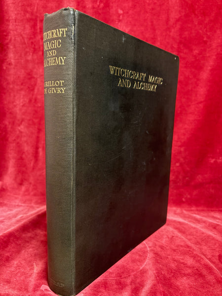 Witchcraft, Magic & Alchemy by [Émile-Jules] Grillot de Givry