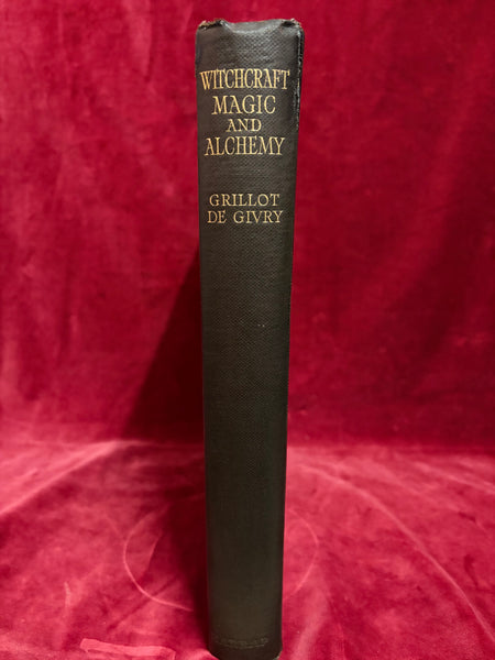Witchcraft, Magic & Alchemy by [Émile-Jules] Grillot de Givry