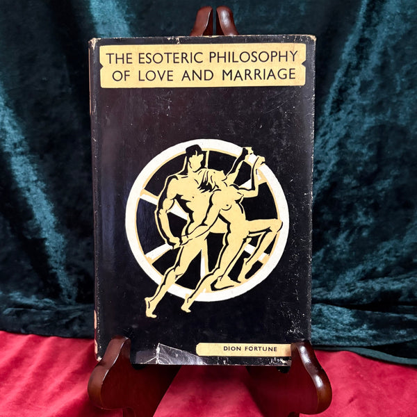 Esoteric Philosophy of Love and Marriage by Dion Fortune