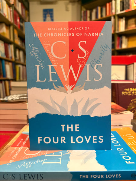 The Four Loves by C.S. Lewis