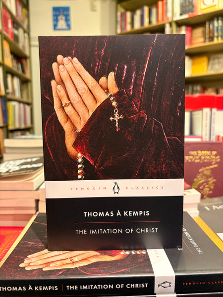 The Imitation of Christ by Thomas A. Kempis