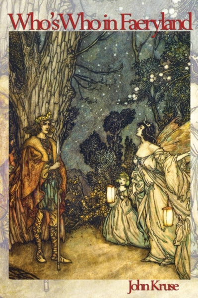 Who's Who in Faeryland by John Kruse
