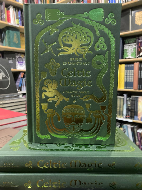 Celtic Magic: A Practicioner's Guide by Brigid Ehrmantraut