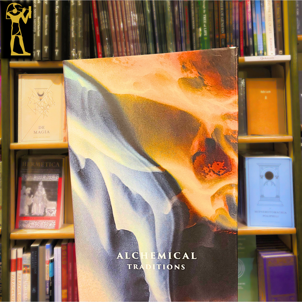 Alchemical Traditions: From Antiquity to the Avant-Garde by Aaron Cheak (ed)