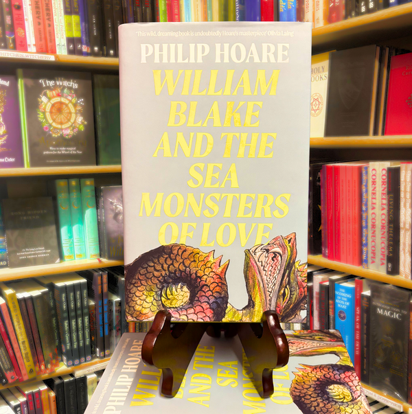 William Blake and the Sea Monsters of Love  by Philip Hoare