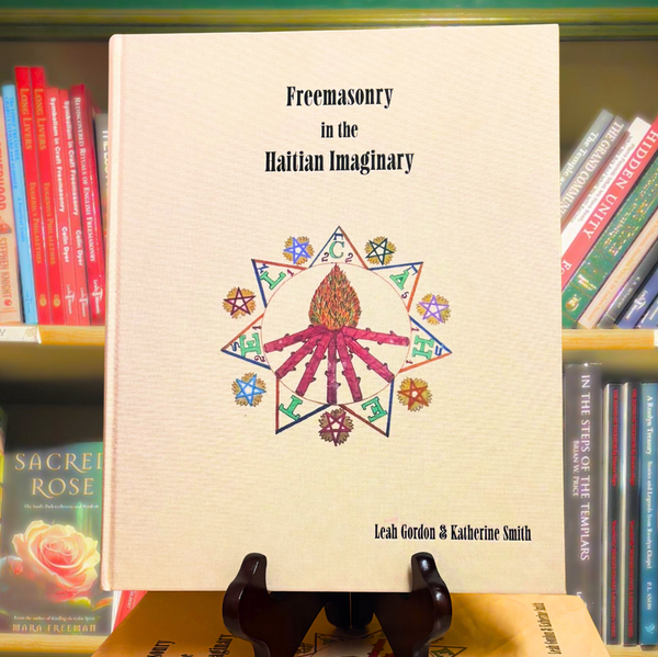 Freemasonry in the Haitian Imaginary by Leah Gordon & Katherine Smith