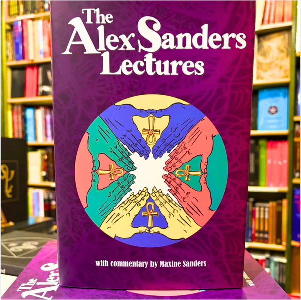 The Alex Sanders Lectures: with Commentary by Maxine Sanders