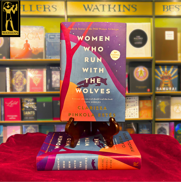 Women Who Run With the Wolves by Clarissa Pinkola Estes