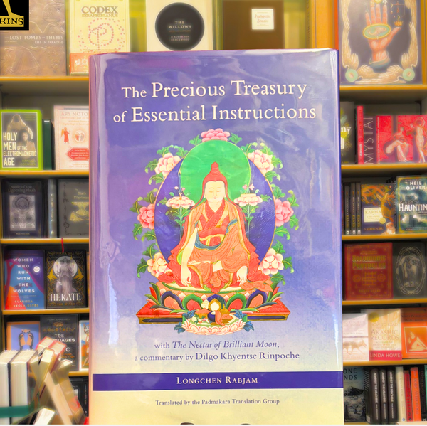 The Precious Treasury of Essential Instructions by Longchenpa