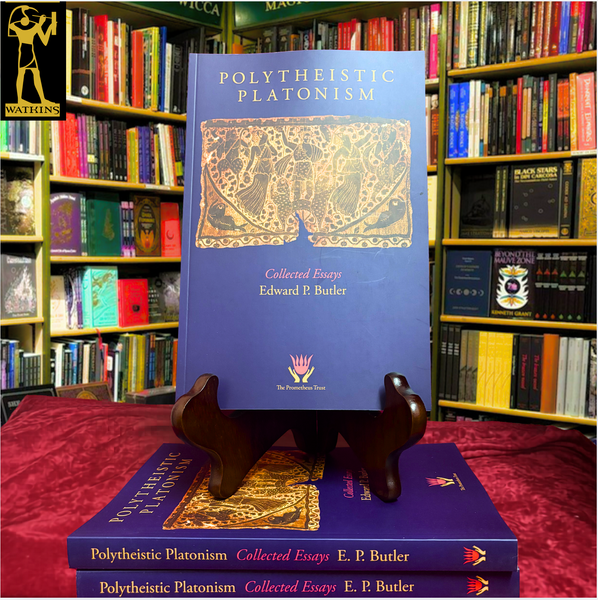 Polythistic Platonism: Collected Essays by Edward P. Butler